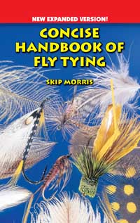 Concise Handbook of Fly Tying by Skip Morris